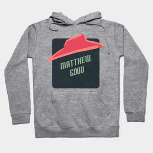 matthew good Hoodie